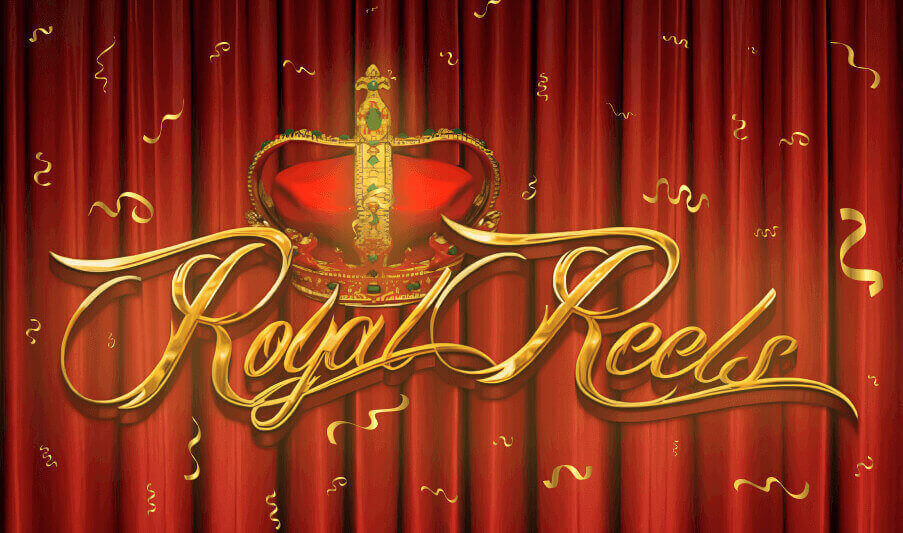 Royal Reels